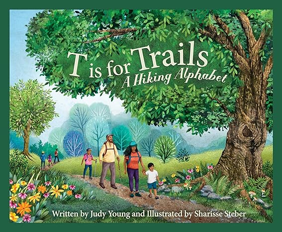 T is for Trails: A Hiking Alphabet (Hardcover)