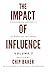 The Impact Of Influence Vol...