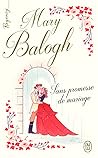 Sans promesse de mariage by Mary Balogh