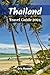 THAILAND TRAVEL GUIDE 2024:...