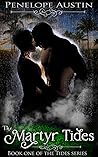 The Martyr Tides: Book One (The Tides Series - a Paranormal Shifter Romance Adventure 1)