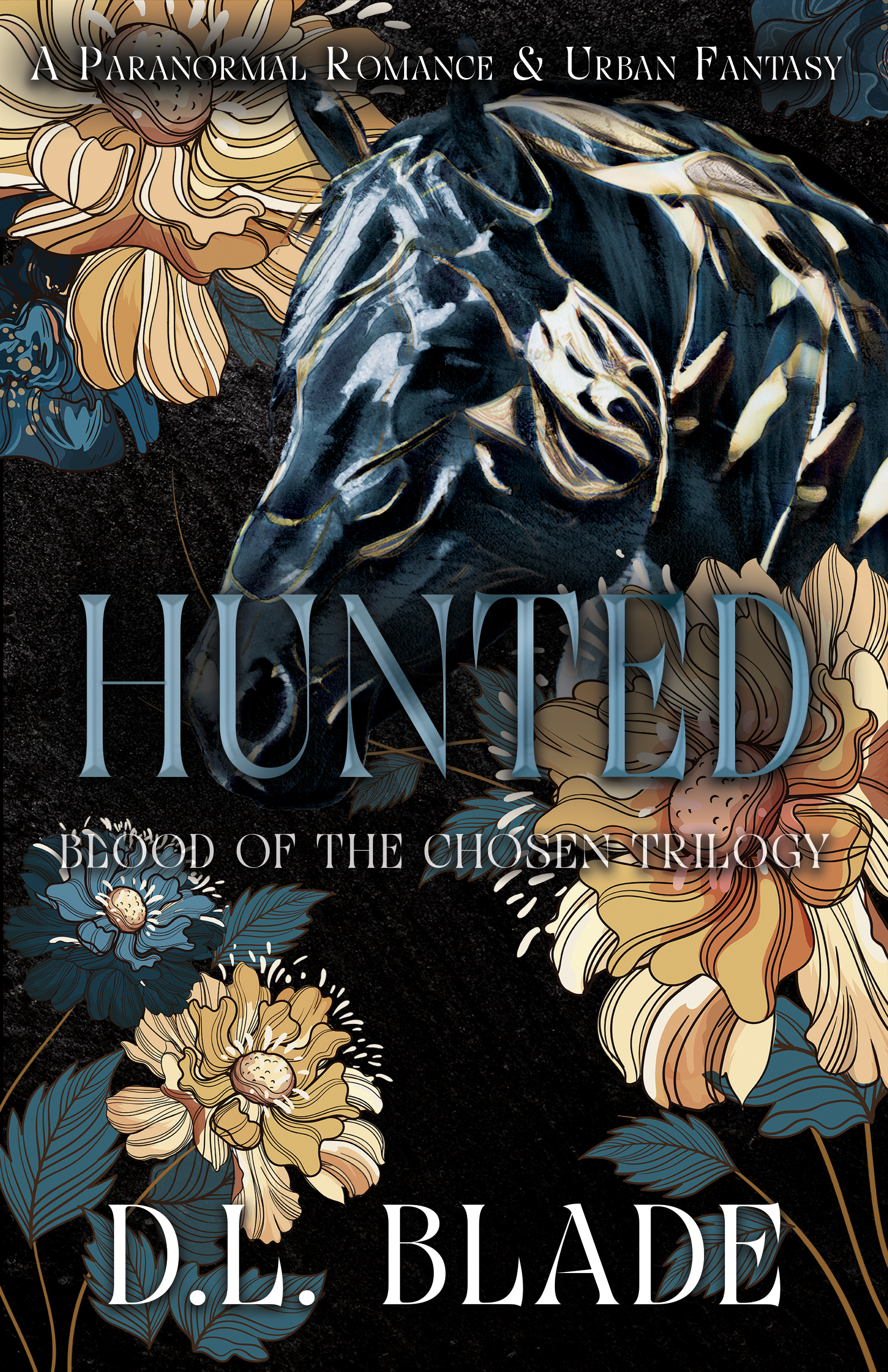 Hunted: A Vampire & Witch Paranormal Romance & Urban Fantasy (Blood of the Chosen Book 3)