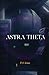 Astra Theta by P.S. Irian