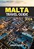 MALTA TRAVEL GUIDE 2024: Yo...