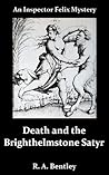 Death and The Brighthelmstone Satyr (The Inspector Felix Mysteries Book 15)