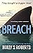 Breach by Holly S. Roberts