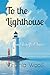 To the Lighthouse: Virginia Woolf's Classic