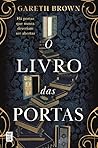 O Livro das Portas by Gareth  Brown