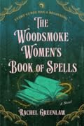 The Woodsmoke Women’s Book of Spells 