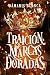 Traición y Marcas Doradas (Spanish Edition)