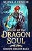 Legend of the Dragon Soul (...