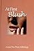 At First Blush by Anne Brisk