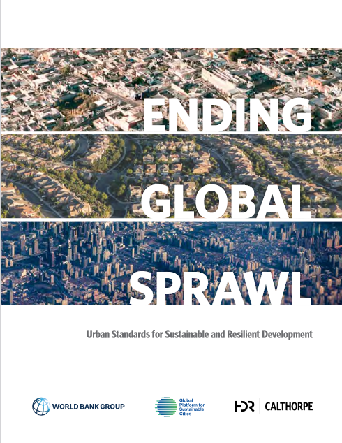 Ending Global Sprawl: Urban Standard for Sustainable and Resilient Development