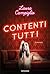 Contenti tutti