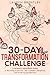 THE 30-DAY TRANSFORMATION CHALLENGE: A Woman’s Beginners Guide to Becoming Productive, Self-Confident, Disciplined, and Achieving Success Now (Life Change Mastery Book 1)