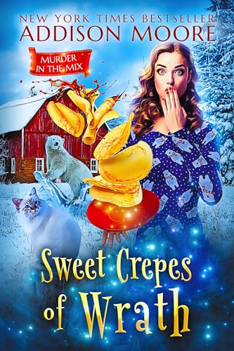 Sweet Crepes of Wrath (Murder in the Mix #51)