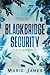 Blackbridge Security Collection 1 (Blackbridge Security Box Set)