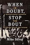 When in Doubt, Stop the Bout: A Revolutionary Approach to Boxing Safety and Reform