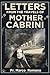 Letters From The Travels of Mother Cabrini