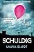 Schuldig: Ein Thriller voll unglaublicher Spannung (German Edition)
