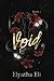 Void by Elyatha Eli Void by Elyatha Eli
