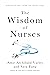 The Wisdom of Nurses: Stori...