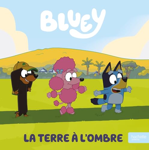 Bluey - La Terre à l'ombre (Hardcover)