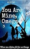 You Are Mine, Ome...
