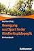 Bewegung und Sport in der Kindheitspädagogik: Ein Handbuch (German Edition)