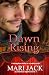 Dawn Rising by Mari Jack