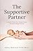 The Supportive Partner: A D...