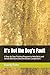 It's Not the Dog's Fault by Randy Bohn