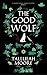 THE GOOD WOLF: A Sheriff Sa...