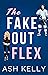The Fake Out Flex (Hockeymances #1) by Ash Kelly