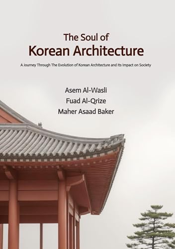 The Soul of Korean Architecture (Hardcover)
