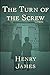 The Turn of the Screw: Fully Illustrated Edition