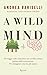 A Wild Mind by Andrea Bariselli A Wild Mind by Andrea Bariselli