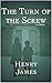 The Turn of the Screw: Fully Illustrated Edition