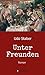 Unter Freunden by Udo Staber