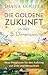 Die Goldene Zukunft in der 5. Dimension