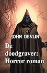 De doodgraver: Horror roman (Dutch Edition)