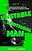 Unstable Emotional Man  by Timothy Myers