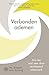 Verbonden ademen: Vrij van oud zeer door verdiepend ademwerk (Dutch Edition)