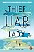 Thief Liar Lady by D.L. Soria