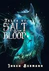 Tales of Salt and...