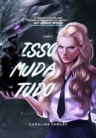 Isso muda tudo (Universo Fawley Livro 2) (Portuguese Edition)