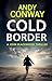 Cold Border: A John Blackwo...