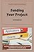 Funding Your Project: Workb...