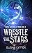 Wrestle the Stars