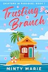 Trusting Branch (Shifters in Paradise #1)
